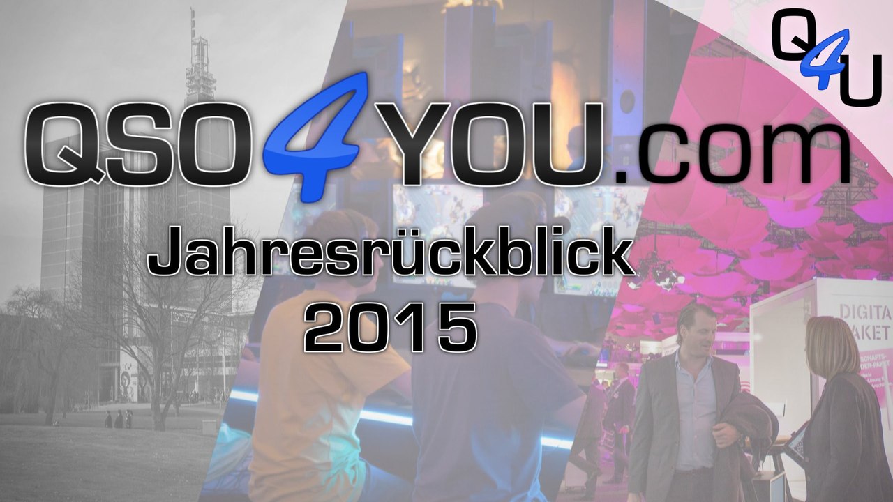 QSO4YOU Jahresrückblick 2015 | QSO4YOU TV