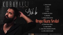 Koray Avcı -  Oropa (Kara Sevda) (Official Audio)