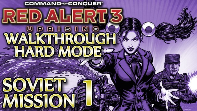 Ⓦ Red Alert 3 Uprising Walkthrough ▪ Hard - Soviet Mission 1 ▪ Romania