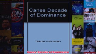 Canes Decade of Dominance