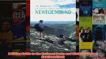A Hiking Guide to the National Parks and Historic Sites of Newfoundland