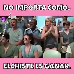 no importa como... el chista es ganar