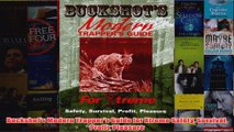 Buckshots Modern Trappers Guide for Xtreme Safety Survival Profit Pleasure