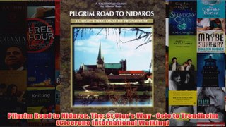 Pilgrim Road to Nidaros The St Olavs Way  Oslo to Trondheim Cicerone International