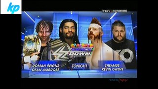 Roman Reigns , Dean Ambrose vs Kevin Owens , Sheamus Full Match WWE Smackdown full show 1 january 2016
