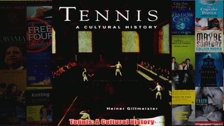 Tennis A Cultural History