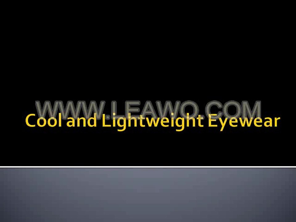 Cool and Lightweight Eyewear