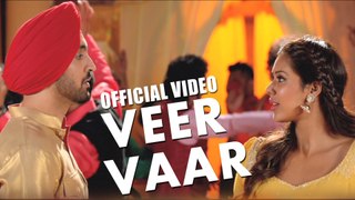 Veervaar - Sardaarji - Diljit Dosanjh - Neeru Bajwa - Mandy Takhar - HD Songs