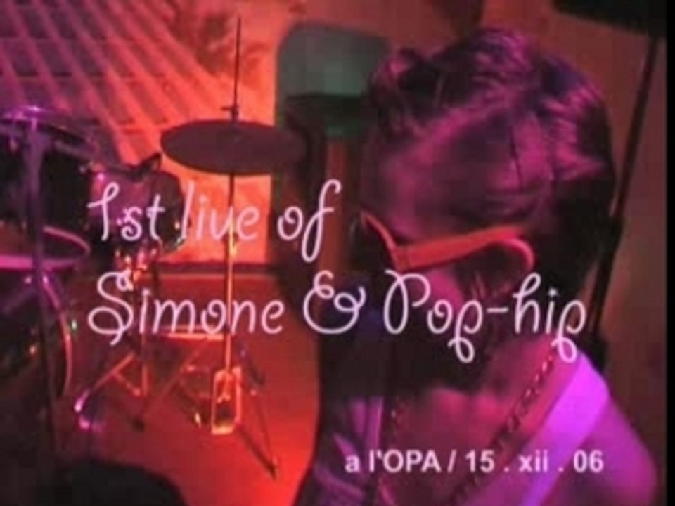 Simone et Pop-hip - live à l'OPA