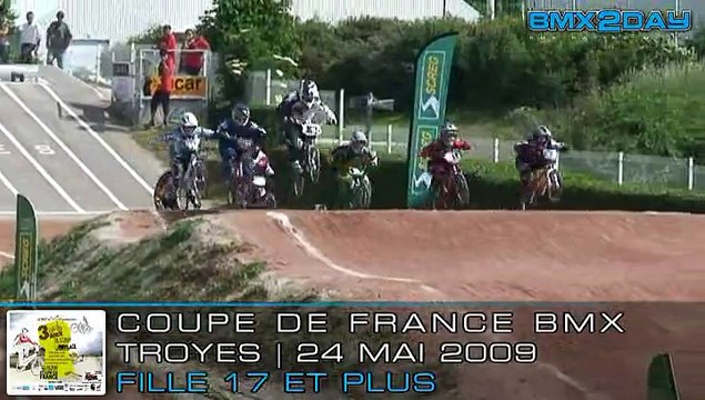 2009 FFC BMX - COUPE DE FRANCE - TROYES - Filles_17+