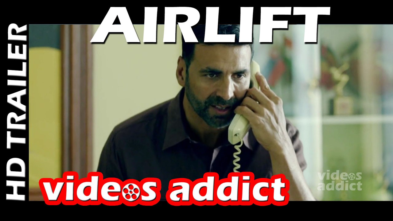 AIRLIFT THEATRICAL TRAILER | Akshay Kumar, Nimrat Kaur | Releasing on 22nd January, 2016
