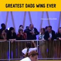 GREATEST DADS WINS EVER