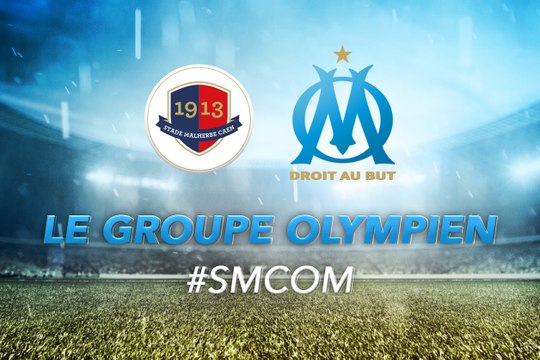 Caen-OM : le groupe olympien