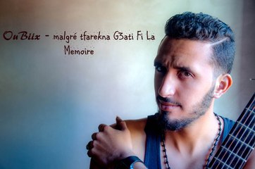 OuBiix - *malgré tfarekna G3ati Fi La Memoire* ( Official Cheb Houssem Guitar Lesson )
