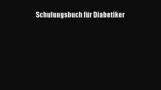 Schulungsbuch für Diabetiker PDF Download kostenlos