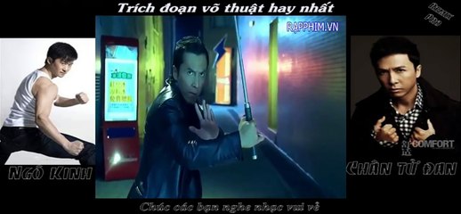 Ngô Kinh - Trích đoạn võ thuật hay nhất