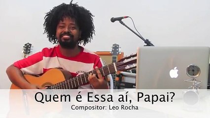Quem é Essa aí, Papai - (Ciúmes de Ivete Sangalo)