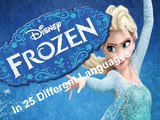 Disney's Frozen | Let It Go | In 25 Different Languages | Full Video