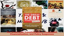 PDF Download  The Great Debt Transformation Households Financialization and Policy Responses PDF Online