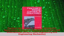 PDF Download  Fracture and Fatigue Control in Structures Applications of Fracture Mechanics Read Full Ebook