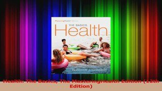PDF Download  Health The Basics The MasteringHealth Edition 12th Edition Read Online