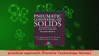 PDF Download  Pneumatic Conveying of Solids A theoretical and practical approach Particle Technology PDF Online