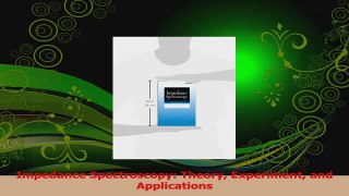 PDF Download  Impedance Spectroscopy Theory Experiment and Applications Download Full Ebook