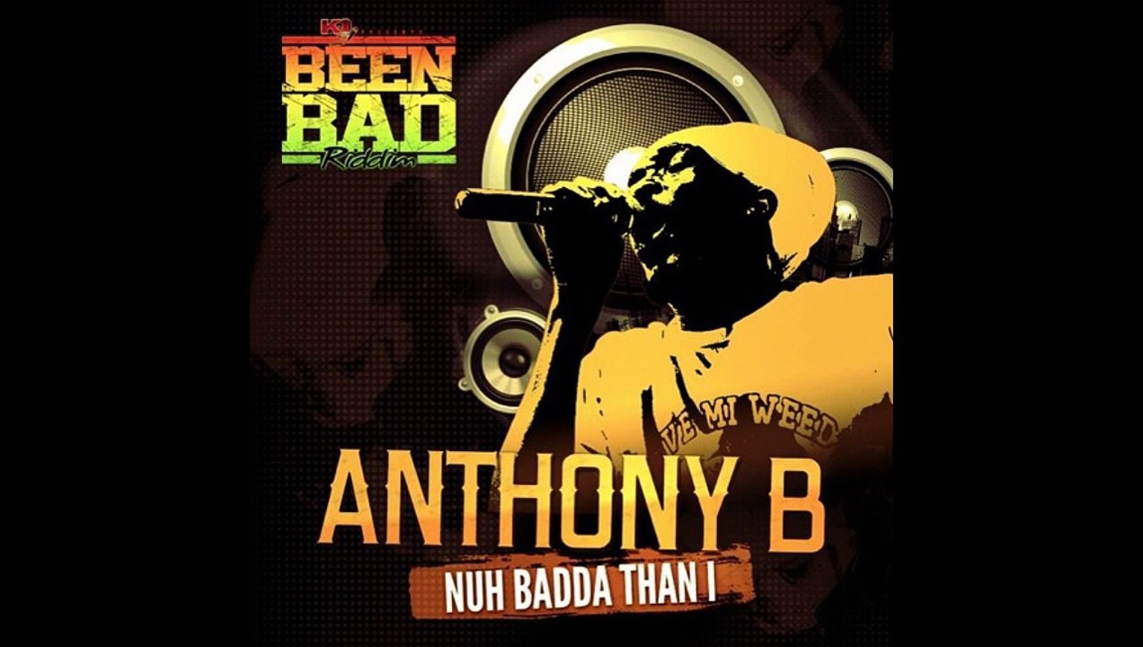 Anthony B - Nuh Badda Than I  (2016)