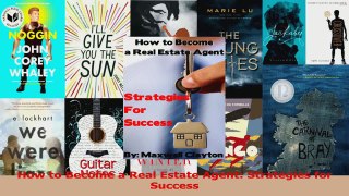 PDF Download  How to Become a Real Estate Agent Strategies for Success PDF Online