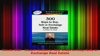PDF Download  Steele 300  Stuart Watkins 300 Ways to Buy Sell or Exchange Real Estate Download Online