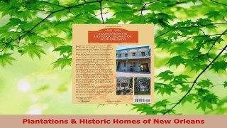 Read  Plantations  Historic Homes of New Orleans EBooks Online
