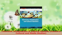 Download  Television Globalization  Cultural Identity Issues in Cultural and Media Studies Ebook Free