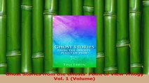 Read  Ghost Stories from the Ghosts Point of View Trilogy Vol 1 Volume Ebook Free