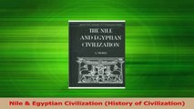 Read  Nile  Egyptian Civilization History of Civilization Ebook Free