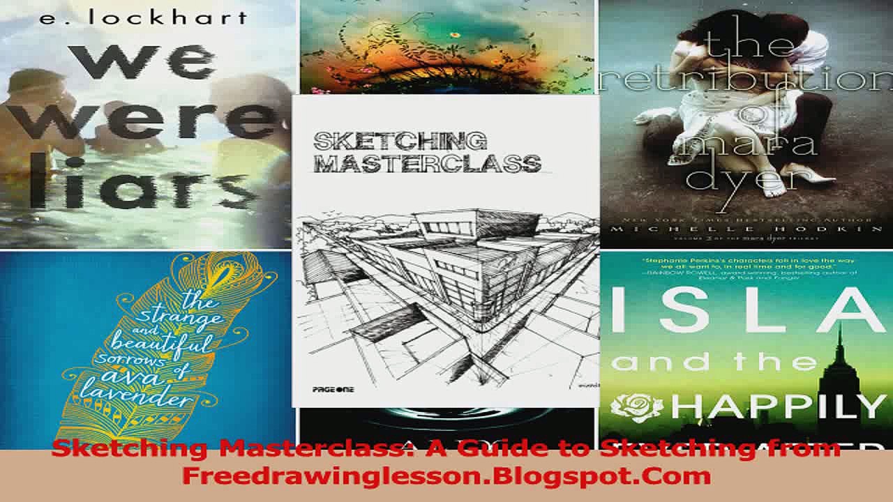 PDF Download  Sketching Masterclass A Guide to Sketching from FreedrawinglessonBlogspotCom Download Online