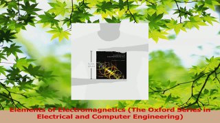 Read  Elements of Electromagnetics The Oxford Series in Electrical and Computer Engineering PDF Online