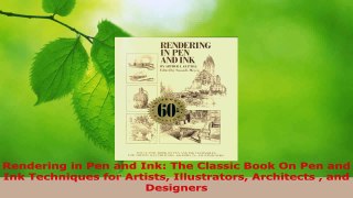 Read  Rendering in Pen and Ink The Classic Book On Pen and Ink Techniques for Artists Ebook Free