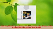 Read  Hybrid Electric and FuelCell Vehicles Go Green with Renewable Energy Resources EBooks Online