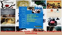 PDF Download  The WetFeet Insider Guide To Careers In Management Consulting Download Online