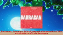 Read  Barragan Armando Salas Portugal photographs of the architecture of Luis Barragan EBooks Online