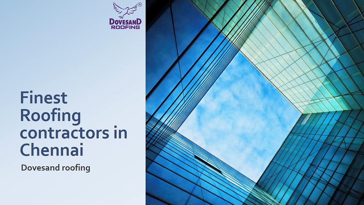 Roofing contractors in Chennai  | Dovesand roofing
