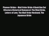 Pioneer Brides - Mail Order Bride 4 Book Box Set (Western Historical Romance): The Rival Bride