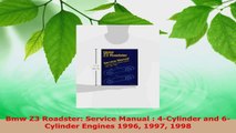 PDF Download  Bmw Z3 Roadster Service Manual  4Cylinder and 6Cylinder Engines 1996 1997 1998 PDF Online