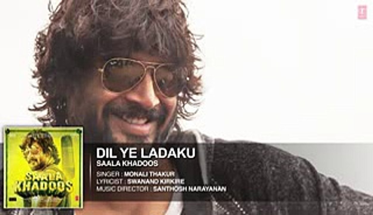 DIL YE LADAKU Full Song (AUDIO) - SAALA KHADOOS - R. Madhavan, Ritika Singh - T-Series