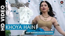 Khoya Hain - Baahubali - The Beginning - Prabhas & Tamannaah - Neeti Mohan & Kaala Bhairava_HD-720p