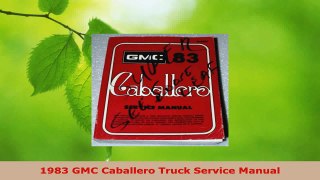 Download  1983 GMC Caballero Truck Service Manual PDF Online