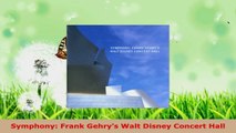 Read  Symphony Frank Gehrys Walt Disney Concert Hall Ebook Free