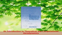 Read  An Introduction to Theoretical and Computational Aerodynamics EBooks Online