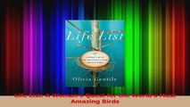 Life List A Womans Quest for the Worlds Most Amazing Birds Read Online