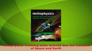 Read  Heliophysics Evolving Solar Activity and the Climates of Space and Earth Ebook Free